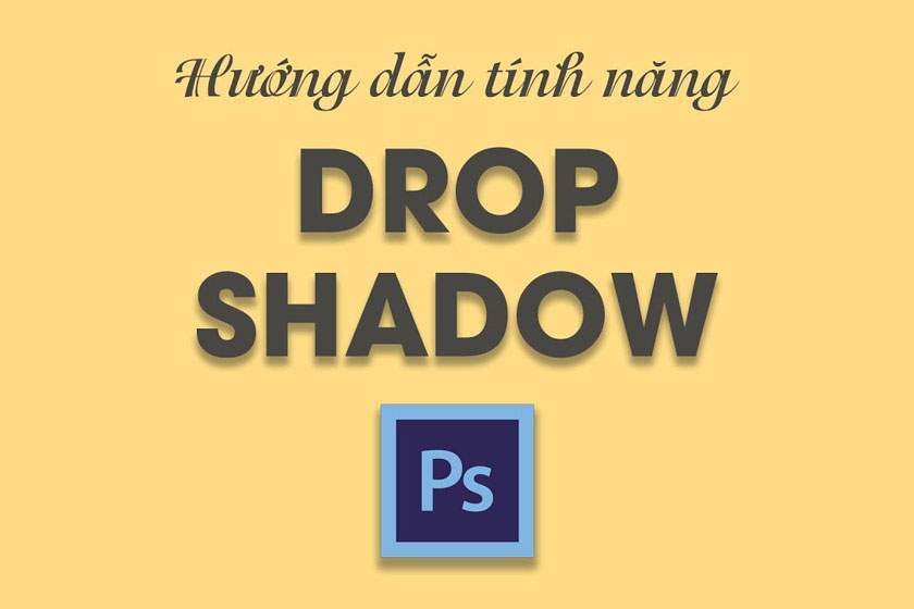 Drop Shadow trong photoshop