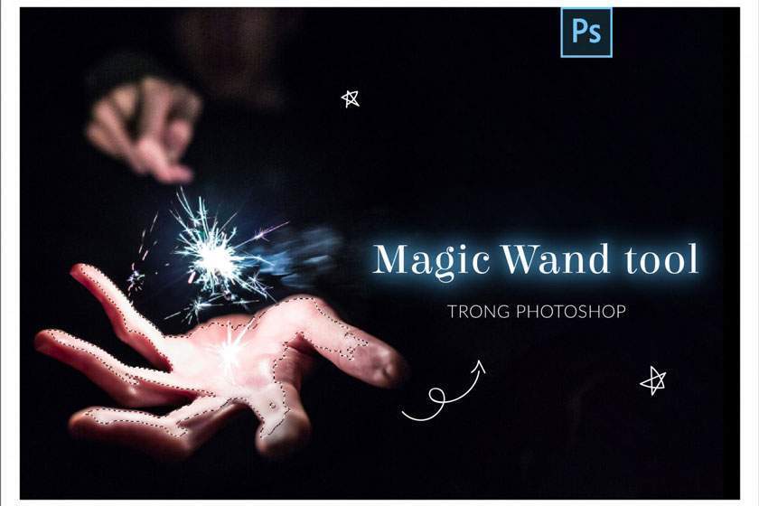 Magic Wand Tool trong Photoshop